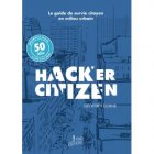 HackerCitizenLeGuideDeSurvieCitoyenEnM_hacker-citizen.jpg